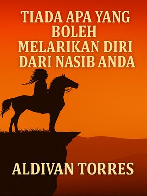 cover image of Tiada Apa Yang Boleh Melarikan Diri Dari Nasib Anda